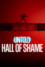 Untold: Hall of Shame – Povești din sport: Galeria rușinii (2023)