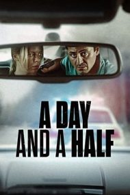 A Day and a Half – O zi și jumătate (2023)