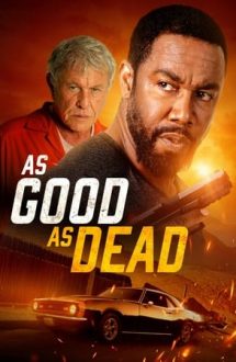 As Good as Dead – Ca şi mort (2022)