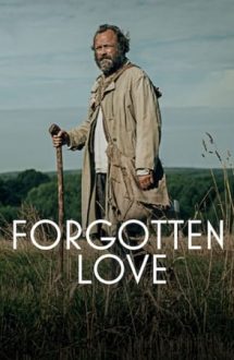 Forgotten Love – Dragoste uitată (2023)
