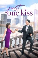 Just One Kiss – Doar un sărut (2022)