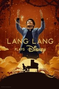 Lang Lang Plays Disney – Lang Lang interpretează muzică Disney (2023)