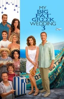 My Big Fat Greek Wedding 3 – Nuntă a la grec 3 (2023)