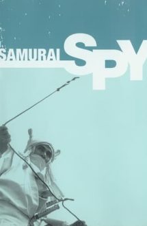 Samurai Spy – Spionul samurai (1965)