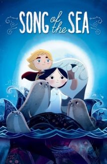 Song of the Sea – Cântecul Mării (2014)