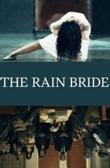 The Rain Bride – Mireasa ploii (2022)