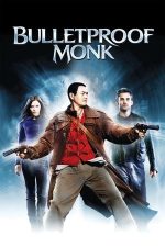 Bulletproof Monk – Călugăr antiglonț (2003)