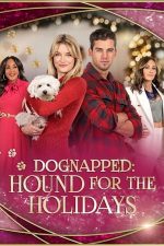 Dognapped: Hound for the Holidays – O răpire înainte de Crăciun (2022)