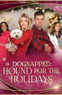 Dognapped: Hound for the Holidays – O răpire înainte de Crăciun (2022)