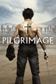 Pilgrimage – Pelerinajul (2017)