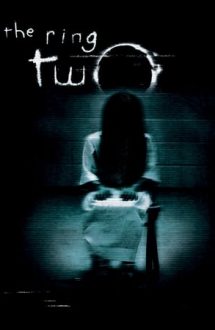 The Ring Two – Avertizarea 2 (2005)