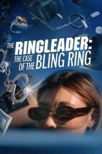 The Ringleader: The Case of the Bling Ring – Cazul grupului Bling Ring (2023)