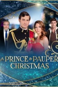 A Prince and Pauper Christmas – Prinț și cerșetor de Crăciun (2022)