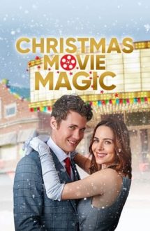 Christmas Movie Magic – Magia filmelor de Crăciun (2021)