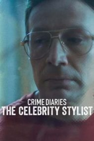 Crime Diaries: The Celebrity Stylist – Istoria unei crime: Stilistul celebrităților (2023)