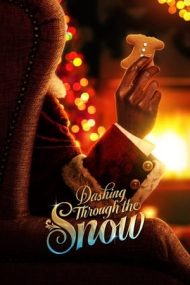 Dashing Through the Snow – Magie de Crăciun (2023)