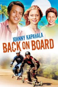 Johnny Kapahala: Back on Board – Johnny Kapahala: Înapoi în Hawaii (2007)