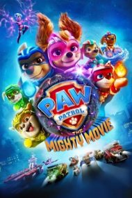PAW Patrol: The Mighty Movie – Patrula cățelușilor: Filmul cel mare (2023)
