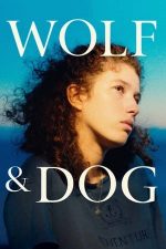 Wolf and Dog – Lup și câine (2022)