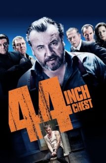 44 Inch Chest – Răzbunarea (2009)