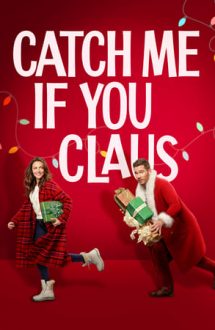 Catch Me If You Claus – Prinde-mă dacă ești Moș Crăciun (2023)