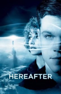 Hereafter: Dincolo de viață (2010)