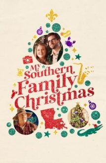 My Southern Family Christmas – Crăciun cu familia mea (2022)