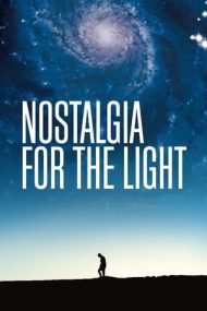 Nostalgia for the Light – Nostalgia luminii (2010)