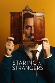 Staring at Strangers – Cu ochii pe străini (2022)