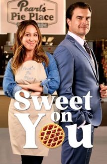 Sweet on You – Ești dulce (2023)