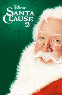 The Santa Clause 2 – Moş Crăciun caută Crăciuniţă (2002)