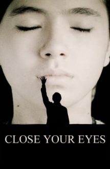 Close Your Eyes – Ochi închişi (2023)