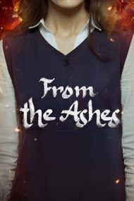 From the Ashes – Din fum și cenușă (2024)