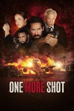 One More Shot – O altă șansă (2024)