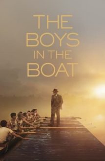 The Boys in the Boat – Băieţii din barcă (2023)