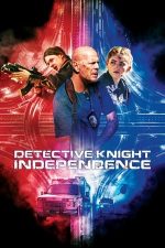 Detective Knight: Independence – Detective Knight: Ziua independenței (2023)