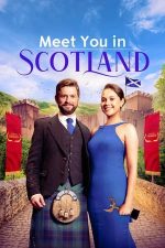 Meet You in Scotland – Caută-mă în Scoția! (2023)