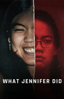 What Jennifer Did – Ce a făcut Jennifer (2024)