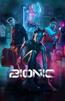 Bionic – Bionici (2024)