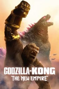 Godzilla x Kong: The New Empire – Godzilla x Kong: Un nou imperiu (2024)