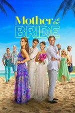 Mother of the Bride – Mama miresei (2024)