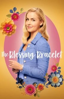 The Blessing Bracelet – Brățara binecuvântărilor (2023)